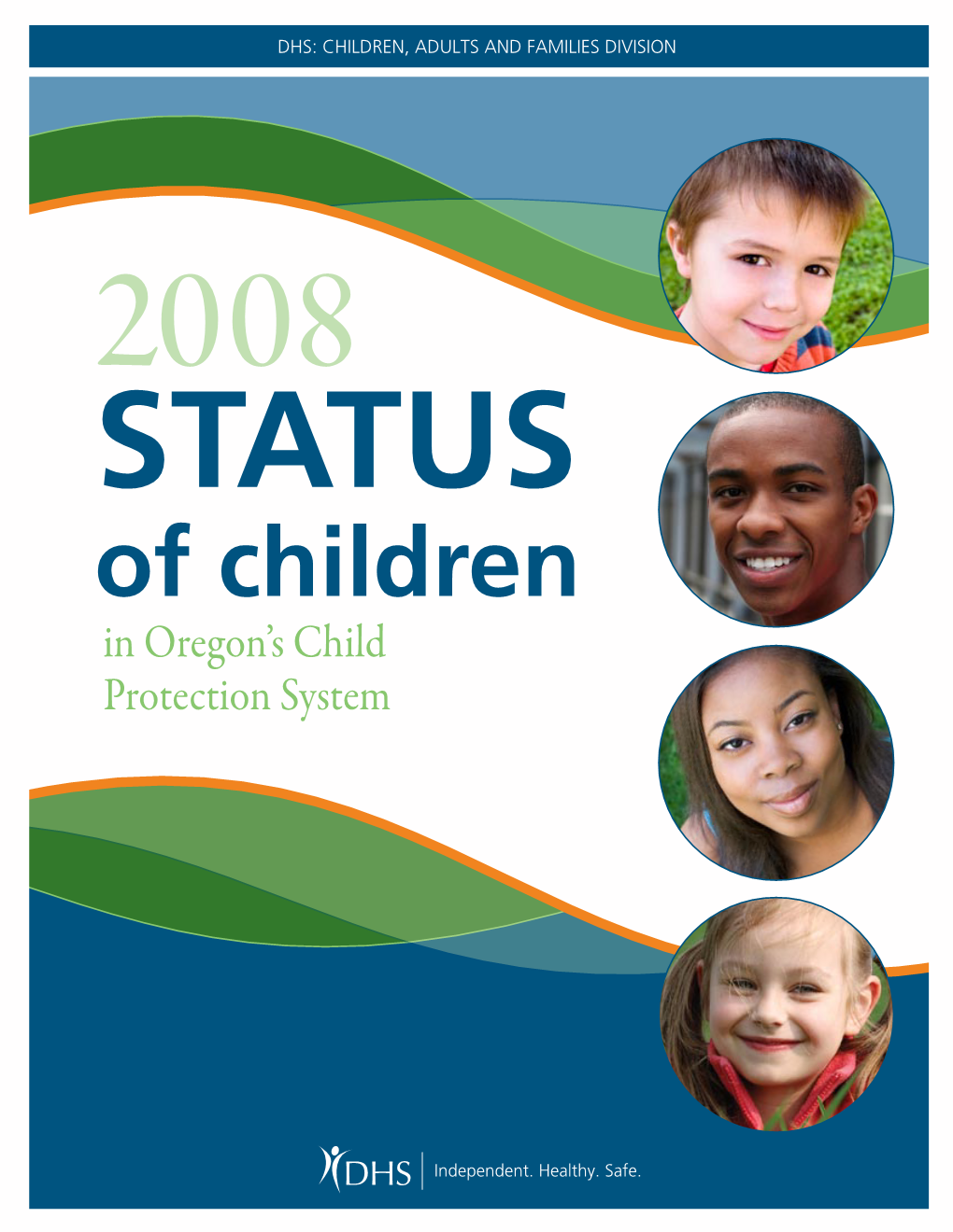 Of Children in Oregon’S Child Protection System Introduction