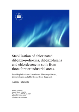 Stabilization of Chlorinated Dibenzo-P-Dioxins, Dibenzofurans and Chlordecone in Soils from Three Former Industrial Areas