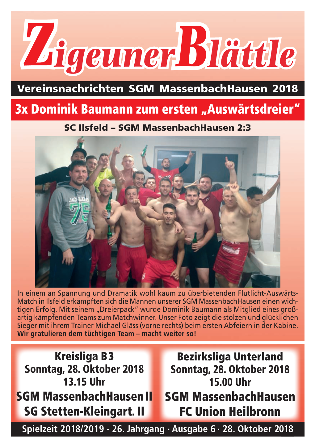 Zigeunerblättle Vereinsnachrichten SGM Massenbachhausen 2018 3X Dominik Baumann Zum Ersten „Auswärtsdreier“ SC Ilsfeld – SGM Massenbachhausen 2:3