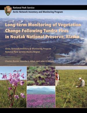 Long-Term Monitoring of Vegetation Change Following Tundra Fires in Noatak National Preserve, Alaska