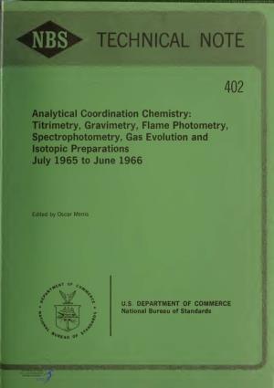 Analytical Coordination Chemistry: Titrimetry, Gravimetry, Flame Photometry, Spectrophotometry, Gas Evolution and Isotopic Preparations July 1965 to June 1966