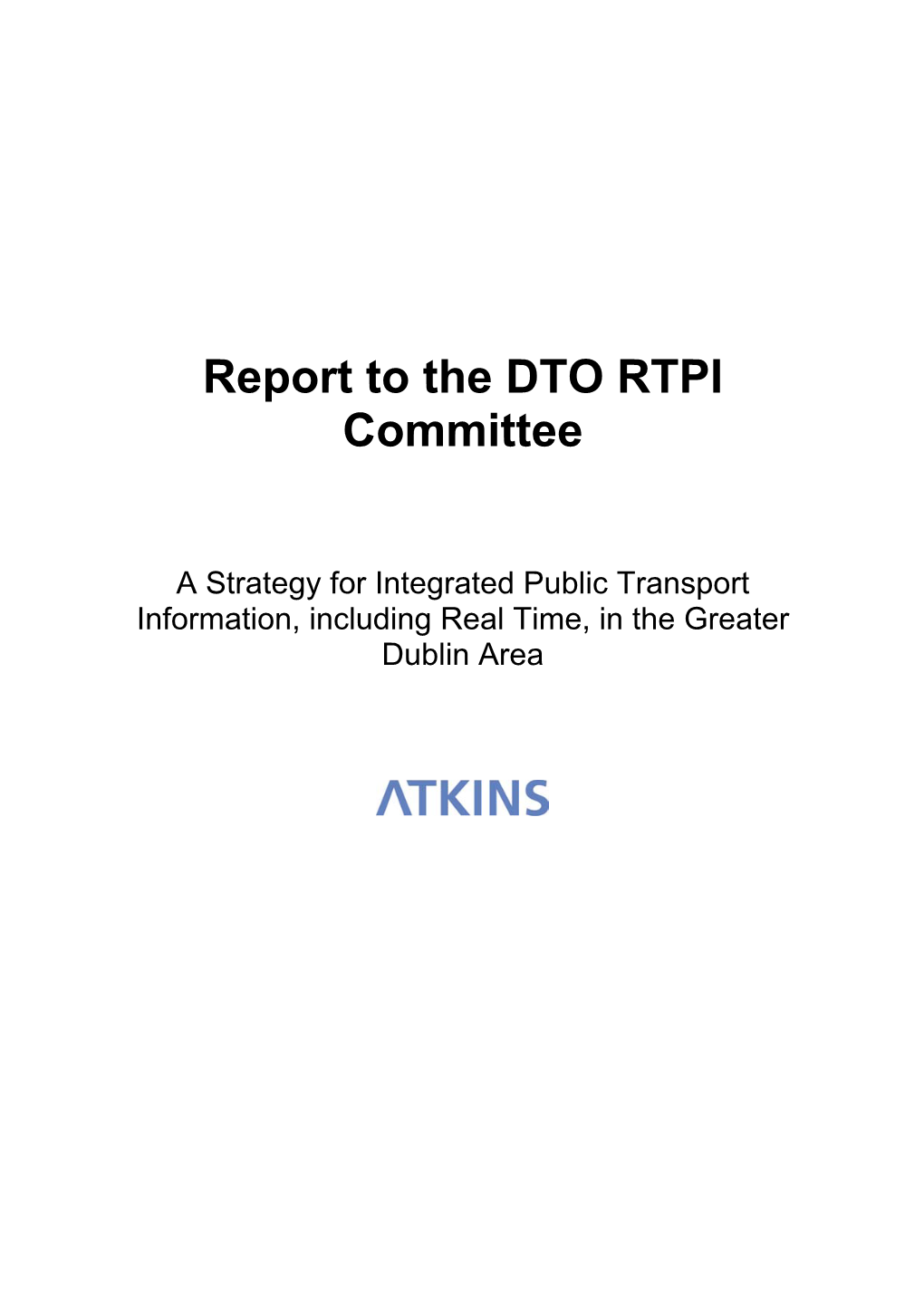 Report to the DTO RTPI Committee