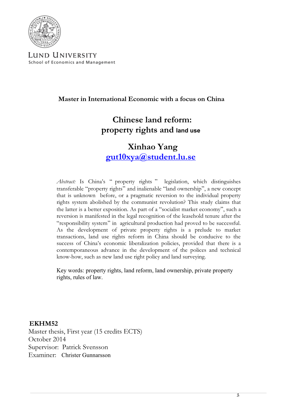Chinese Land Reform: Property Rights and Land Use Xinhao Yang Gut10xya@Student.Lu.Se
