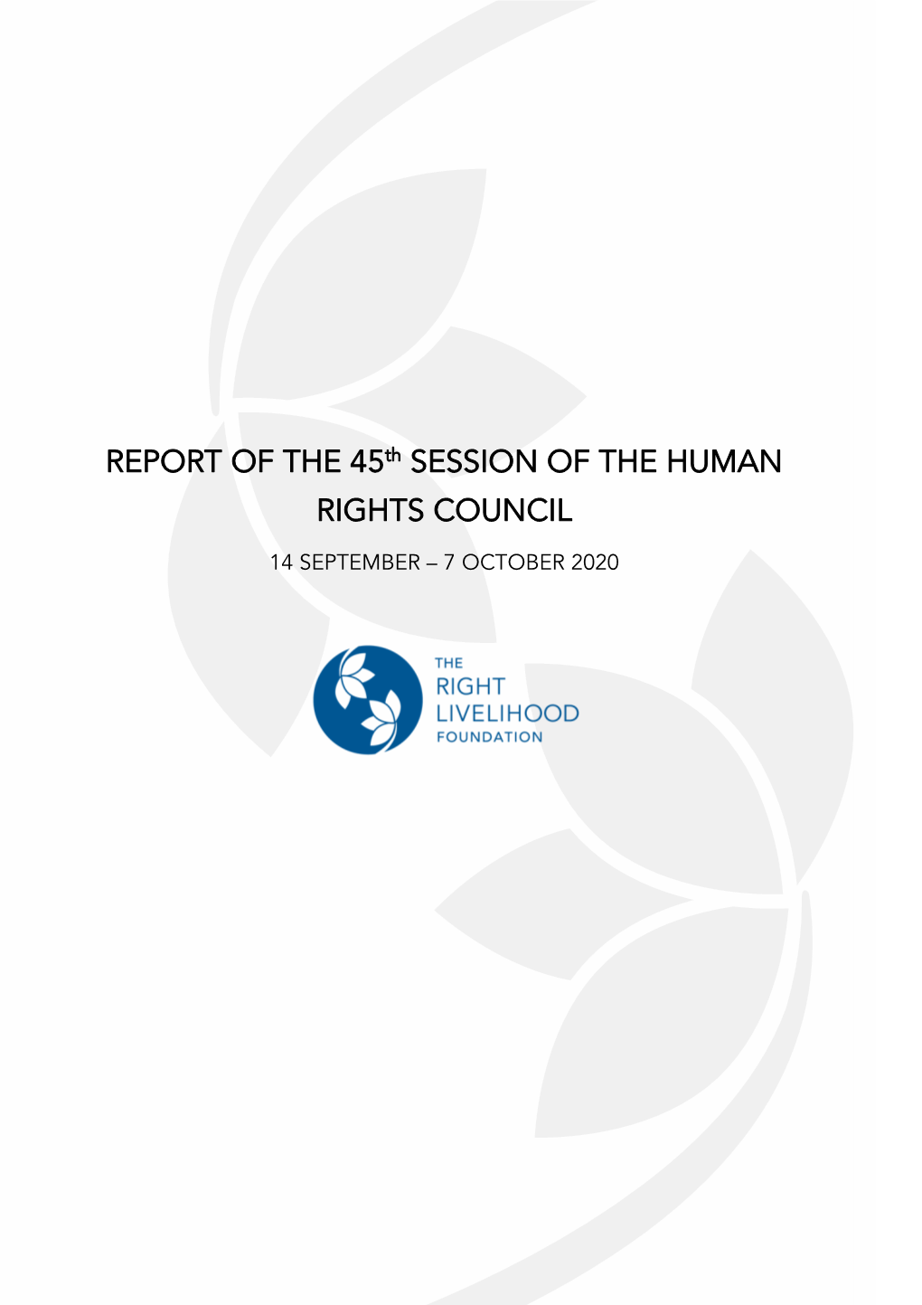 REPORT of the 45Th SESSION of the HUMAN RIGHTS COUNCIL