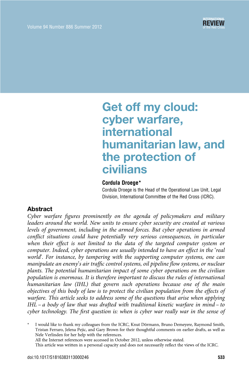 Get Off My Cloud: Cyber Warfare, International Humanitarian Law, and the Protection of Civilians