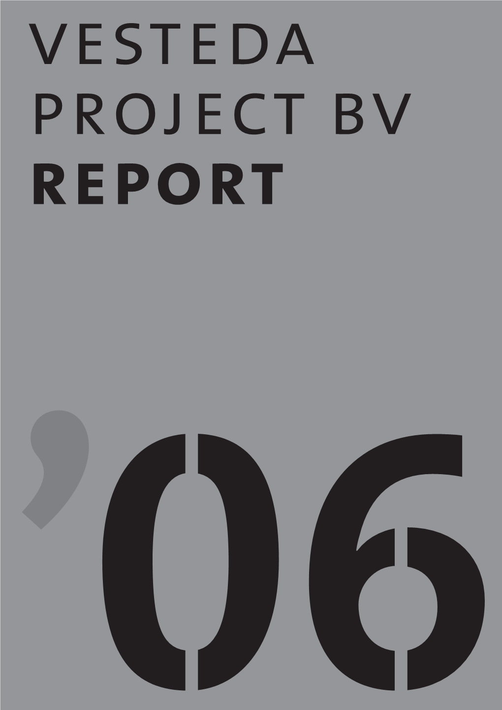 Vesteda Project BV Report