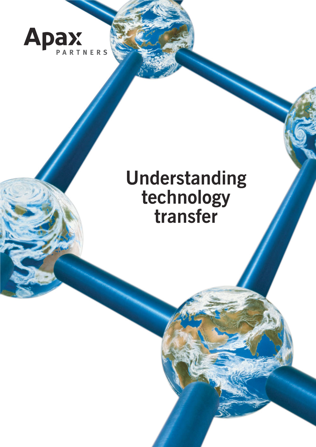 Understanding Technology Transfer Understanding Technology Transfer