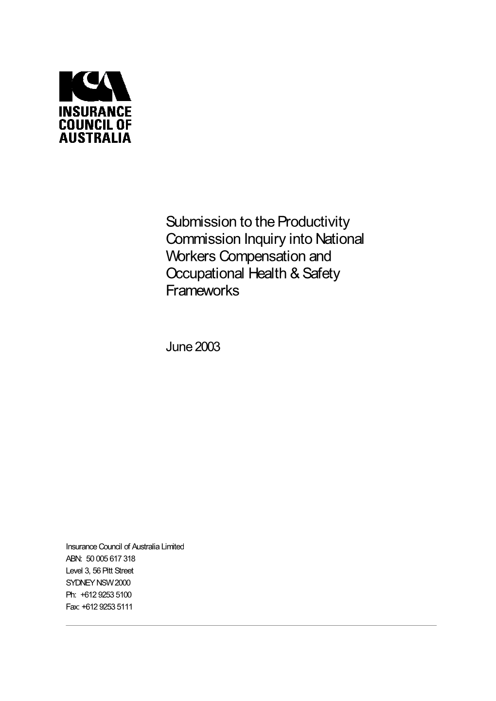 Submission to the Productivity Commission Inquiry Into National Workers Compensation and Occupational Health & Safety Frameworks