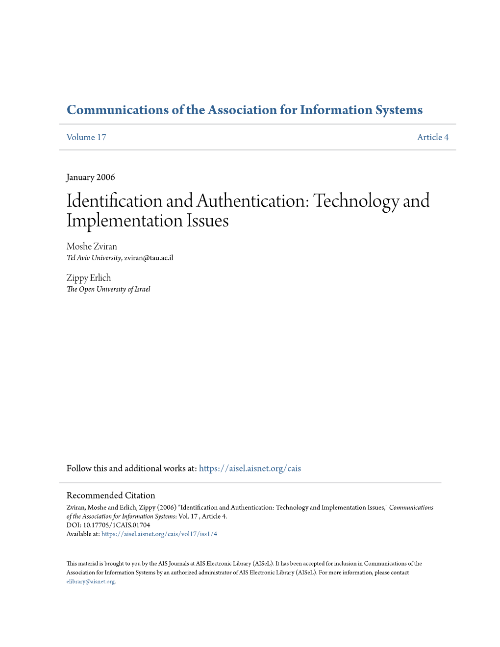 Identification and Authentication: Technology and Implementation Issues Moshe Zviran Tel Aviv University, Zviran@Tau.Ac.Il