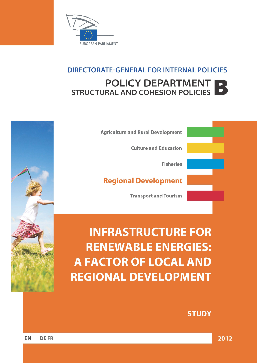 Infrastructure for Renewable Energies: a Factor of Local and Regional Development