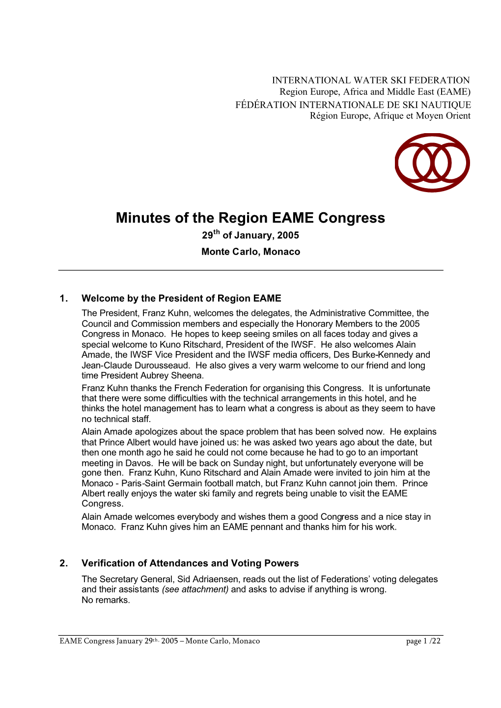 Minutes of the Region EAME Congress 29Th of January, 2005 Monte Carlo, Monaco