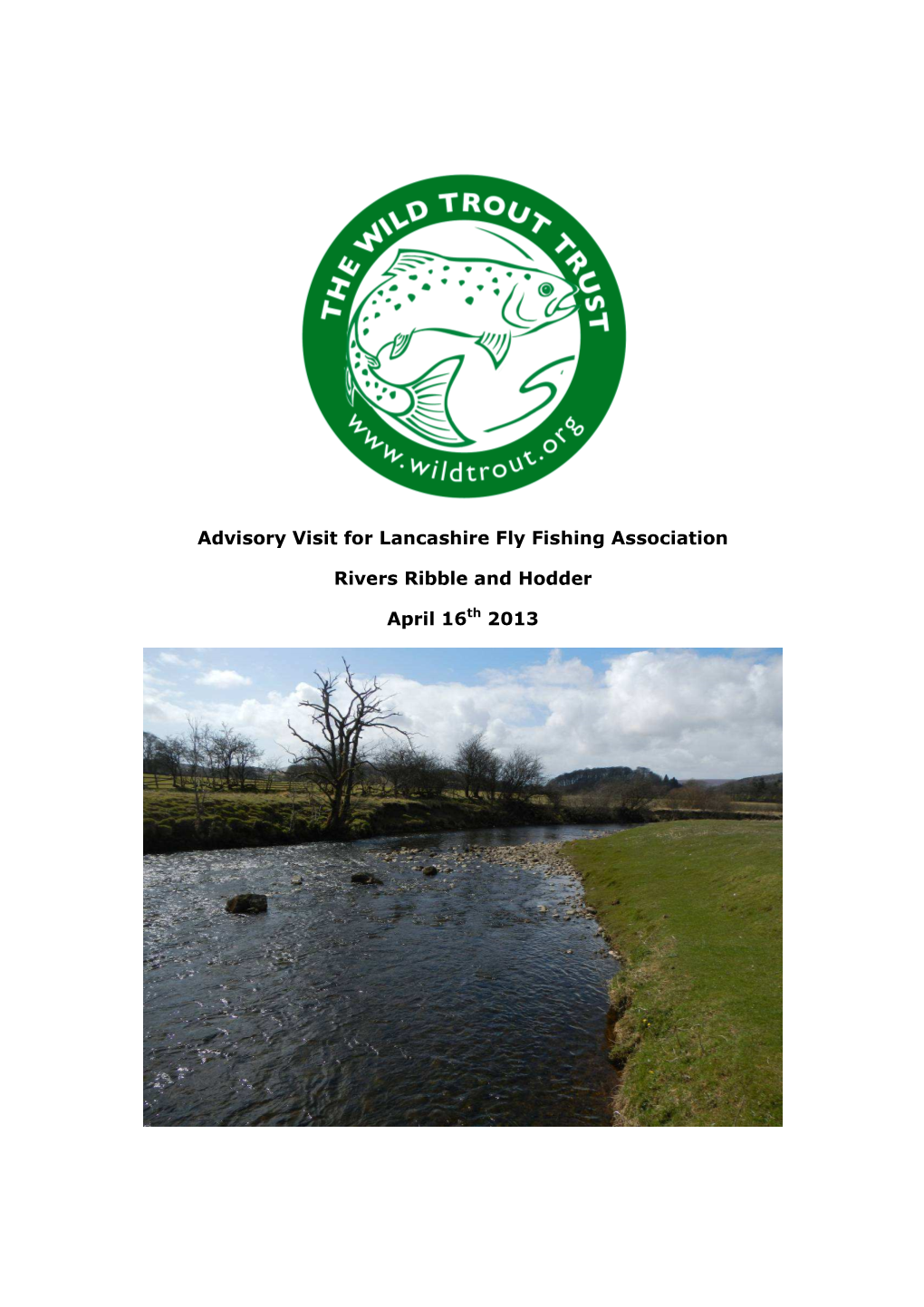 Advisory Visit for Lancashire Fly Fishing Association Rivers Ribble