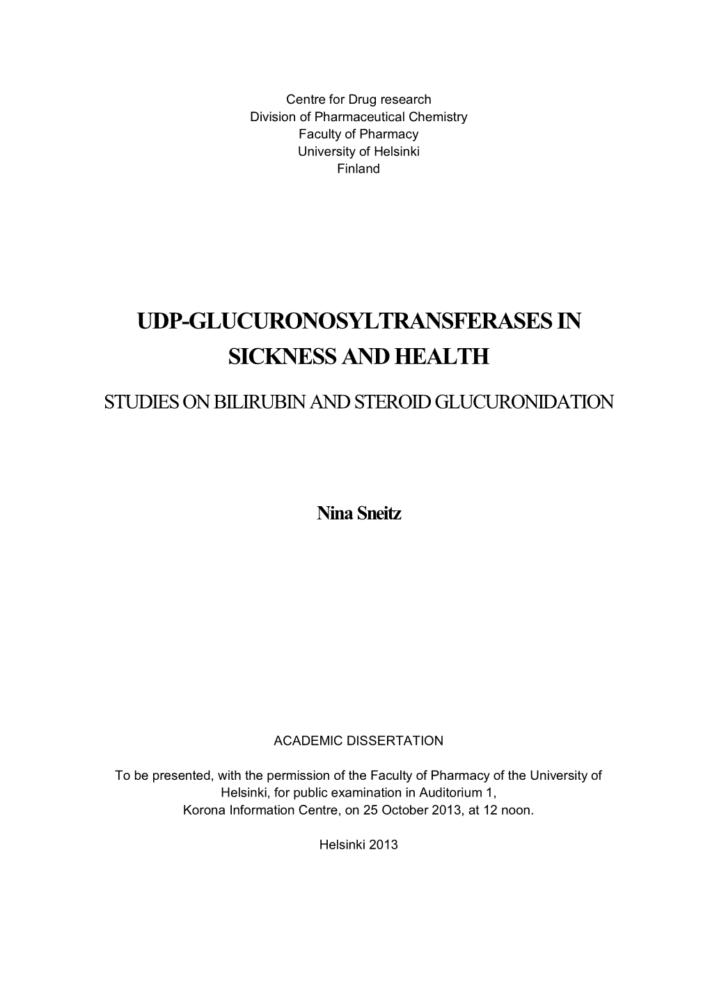 Studies on Bilirubin and Steroid Glucuronidation