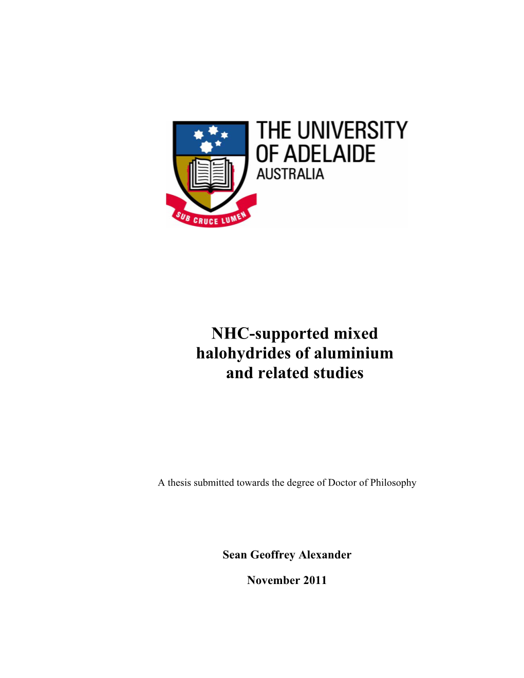 NHC-Supported Mixed Halohydrides of Aluminium and Related Studies