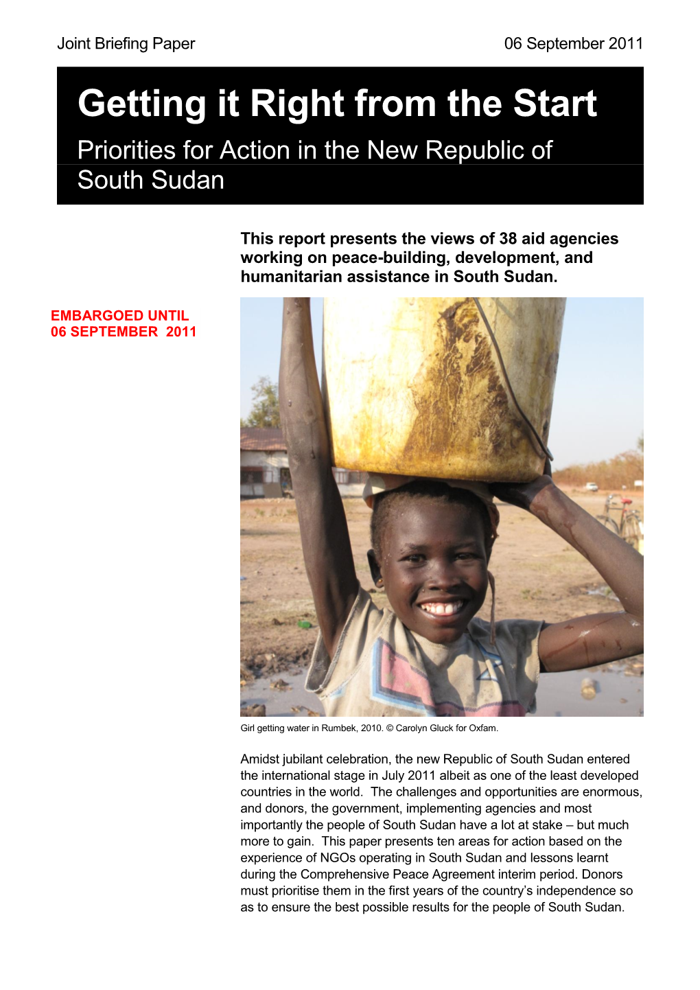 Getting It Right from the Start Priorities for Action in the New Republic of South Sudan
