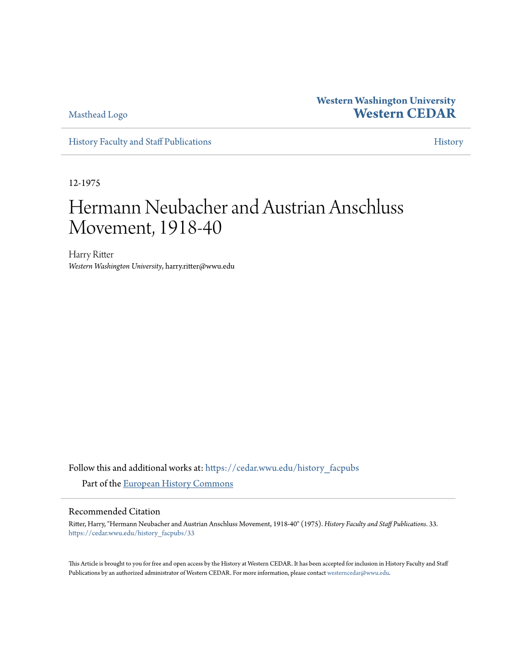 Hermann Neubacher and Austrian Anschluss Movement, 1918-40 Harry Ritter Western Washington University, Harry.Ritter@Wwu.Edu