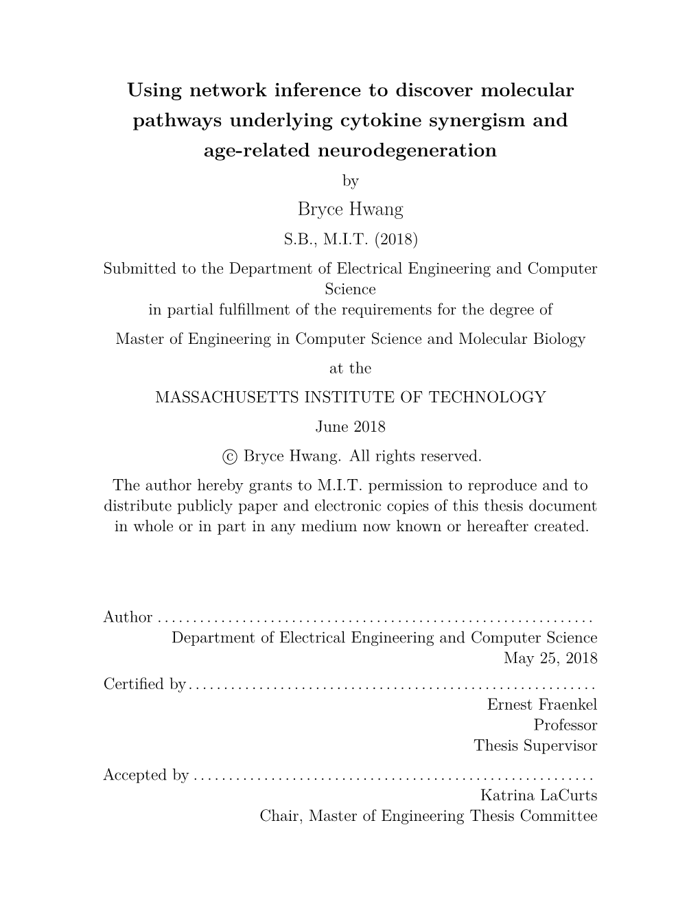 Using Network Inference to Discover Molecular Pathways Underlying Cytokine Synergism and Age-Related Neurodegeneration by Bryce Hwang S.B., M.I.T