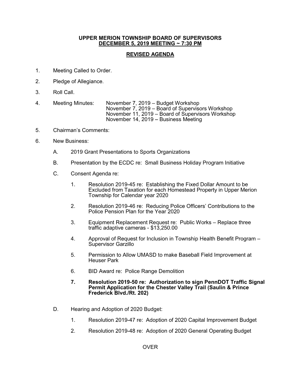 UPPER MERION TOWNSHIP BOARD of SUPERVISORS DECEMBER 5, 2019 MEETING ~ 7:30 PM REVISED AGENDA 1. Meeting Called to Order. 2. Pled