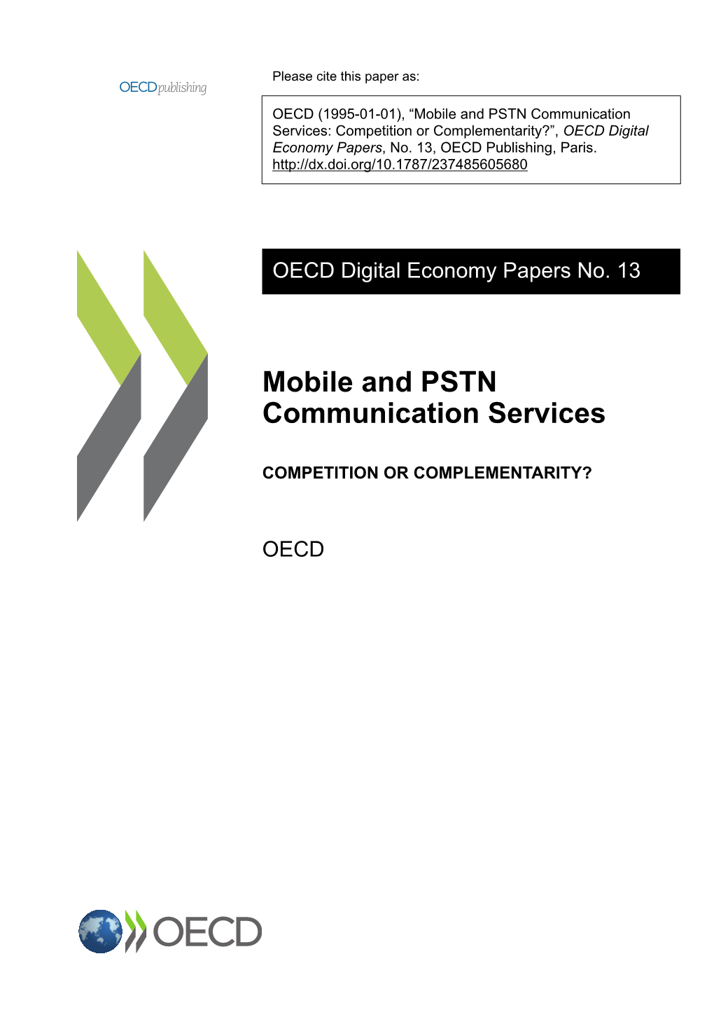 Mobile and PSTN Communication Services: Competition Or Complementarity?”, OECD Digital Economy Papers, No