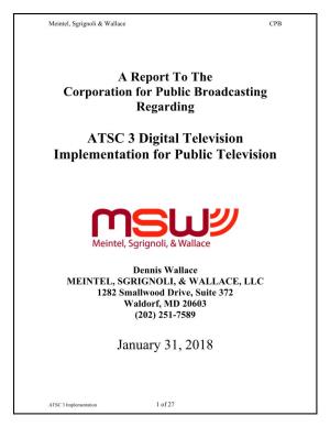 ATSC 3 Digital Television Implementation for Public Television