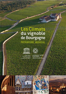 Les Climats Du Vignoble De Bourgogne Patrimoine Mondial