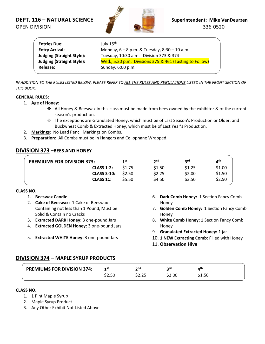 DEPT. 116 – NATURAL SCIENCE Superintendent: Mike Vandeurzen OPEN DIVISION 336-0520