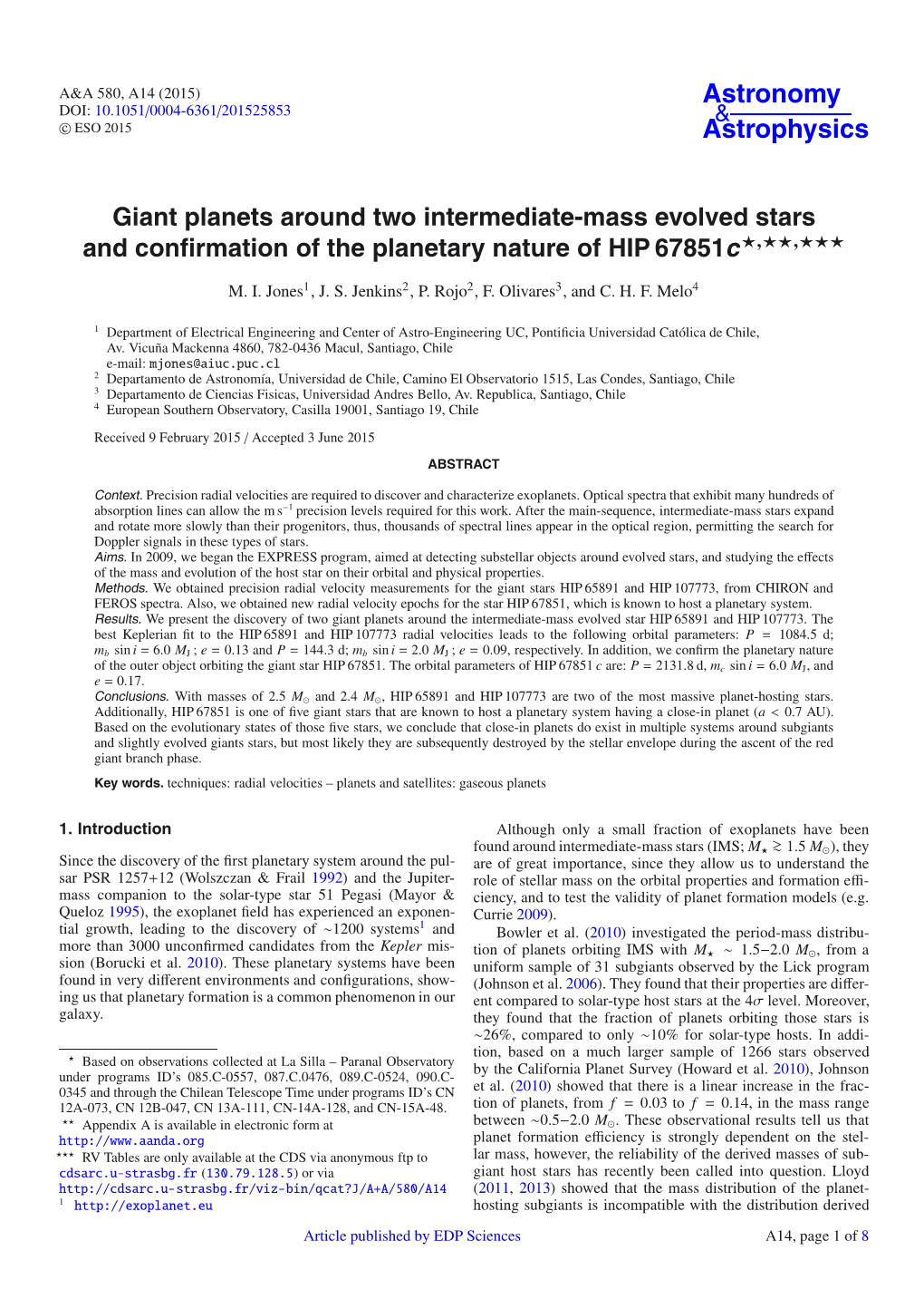 Giant Planets Around Two Intermediate-Mass Evolved Stars and Conﬁrmation of the Planetary Nature of HIP 67851C�,��,�
