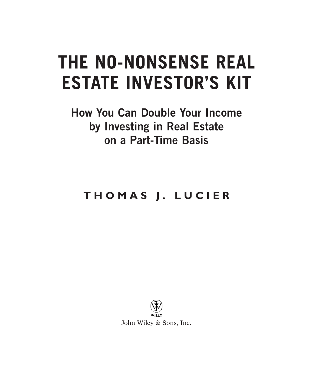 The No-Nonsense Real Estate Investor's