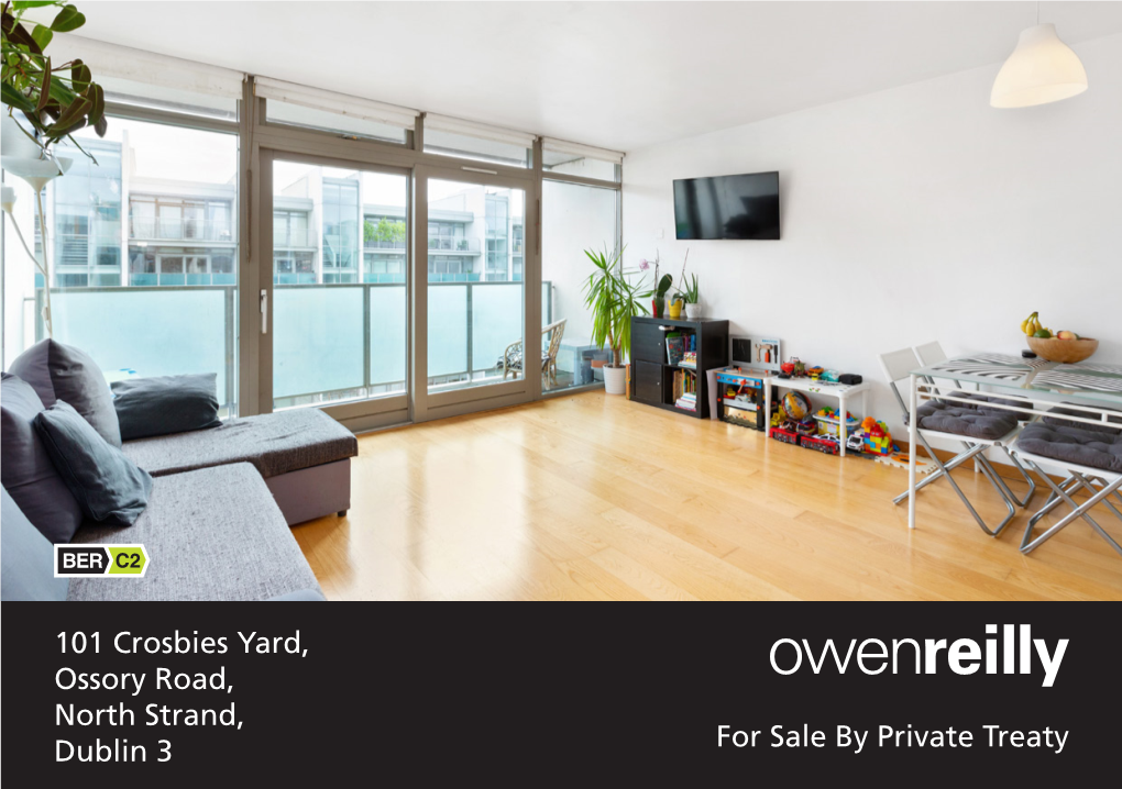 101 Crosbies Yard, Ossory Road, North Strand, Dublin 3 for Sale by Private Treaty 101 Crosbies Yard, Ossory Road, North Strand, Dublin 3