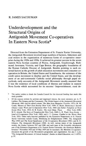 Underdevelopment and the Structural Origins of Antigonish Movement Co-Operatives in Eastern Nova Scotia*