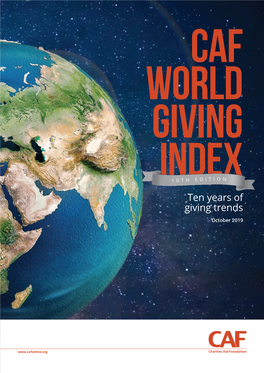 10Th Edition of the CAF World Giving Index We Are, for the First Time, Looking at the Lowest Scoring Countries on the Index