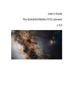 User's Guide the ESA/ESO/NASA FITS Liberator V.3.0