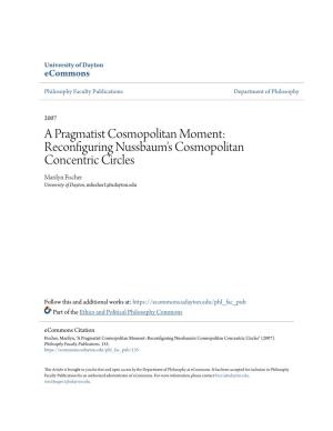 Reconfiguring Nussbaum's Cosmopolitan Concentric Circles Marilyn Fischer University of Dayton, Mfischer1@Udayton.Edu
