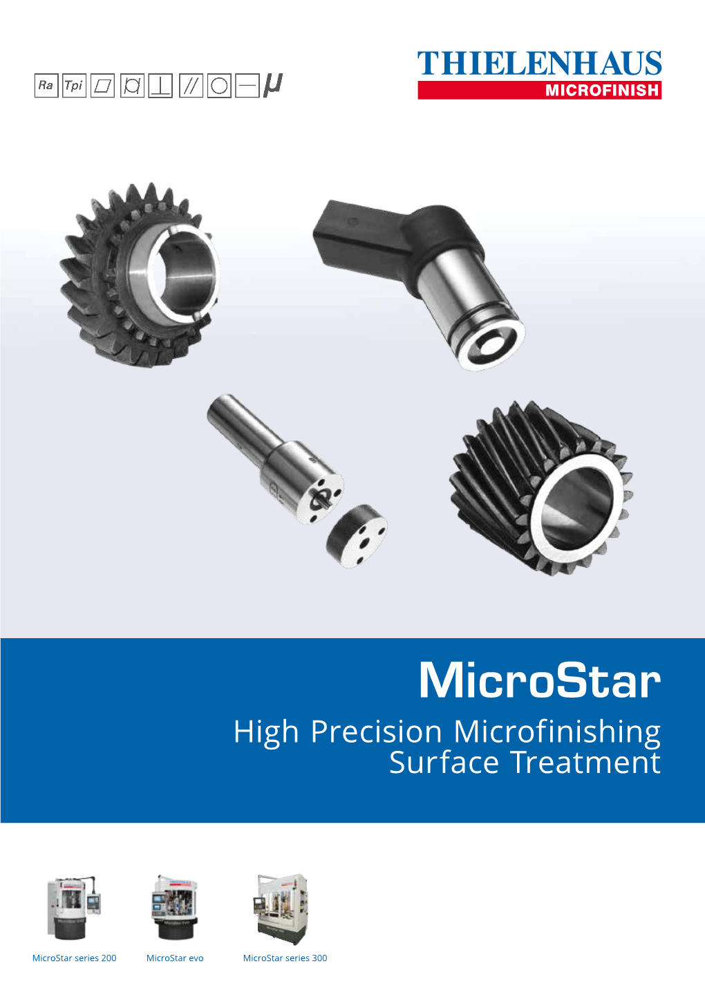 Microstar High Precision Microfinishing Surface Treatment