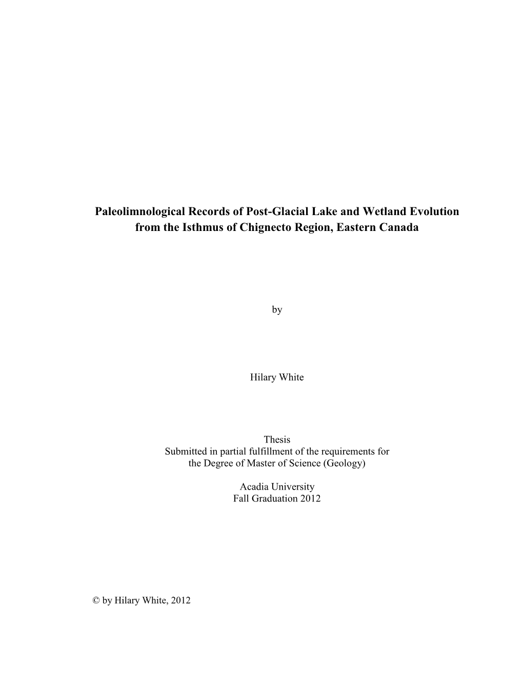 Paleolimnological Records of Post-Glacial Lake and Wetland Evolution from the Isthmus of Chignecto Region, Eastern Canada