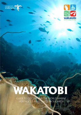Wakatobi Guide to Discovering the World Marine Heritage of Southeastern Sulawesi