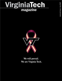 Virginia Tech Magazine Is Dedicated to the Victims of Our First Tentative Steps Together on the Road to Recovery and Our April 16