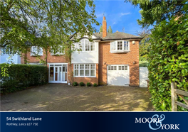 54 Swithland Lane Rothley, Leics LE7 7SE Property at a Glance