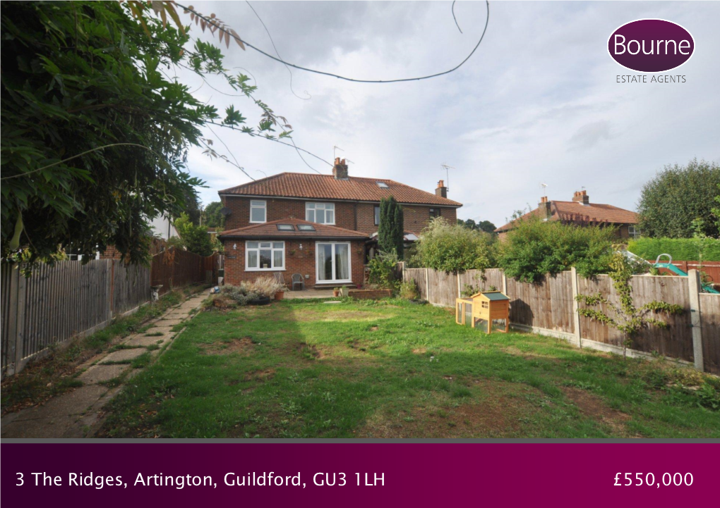 3 the Ridges, Artington, Guildford, GU3 1LH £550,000 3 the Ridges, Artington, Guildford, GU3 1LH