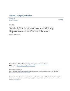 Sniadach, the Replevin Cases and Self-Help Repossession -- Due Process Tokenism? Julian B