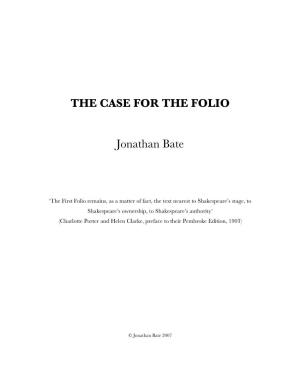 THE CASE for the FOLIO Jonathan Bate