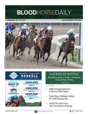 LOCKED in BATTLE Haskell Looms a Grade 1 Rematch of Louisiana Derby See Page 3