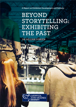 Beyond Storytelling: Exhibiting the Past Dr Gillian O'brien