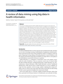 A Review of Data Mining Using Big Data in Health Informatics Matthew Herland, Taghi M Khoshgoftaar and Randall Wald*