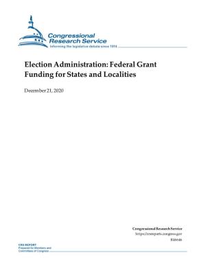 Election Administration: Federal Grant Funding for States and Localities