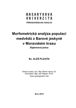 Morfometrická Analýza Populací Medvědů Z Barové Jeskyně V Moravském Krasu Diplomová Práce