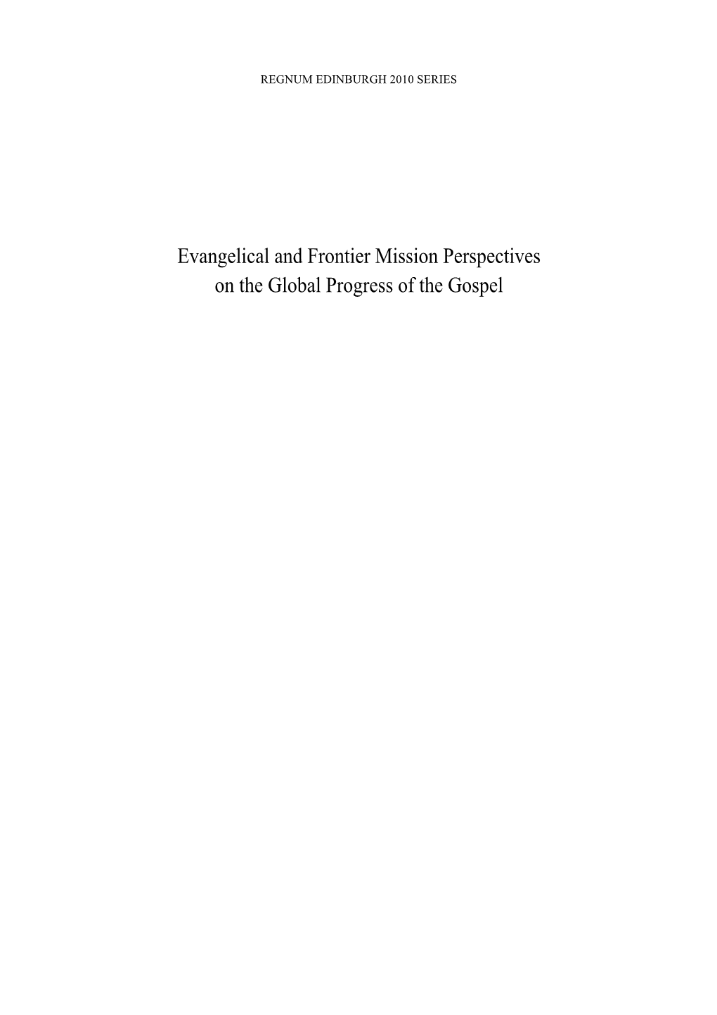 Evangelical and Frontier Mission Perspectives on the Global Progress of the Gospel