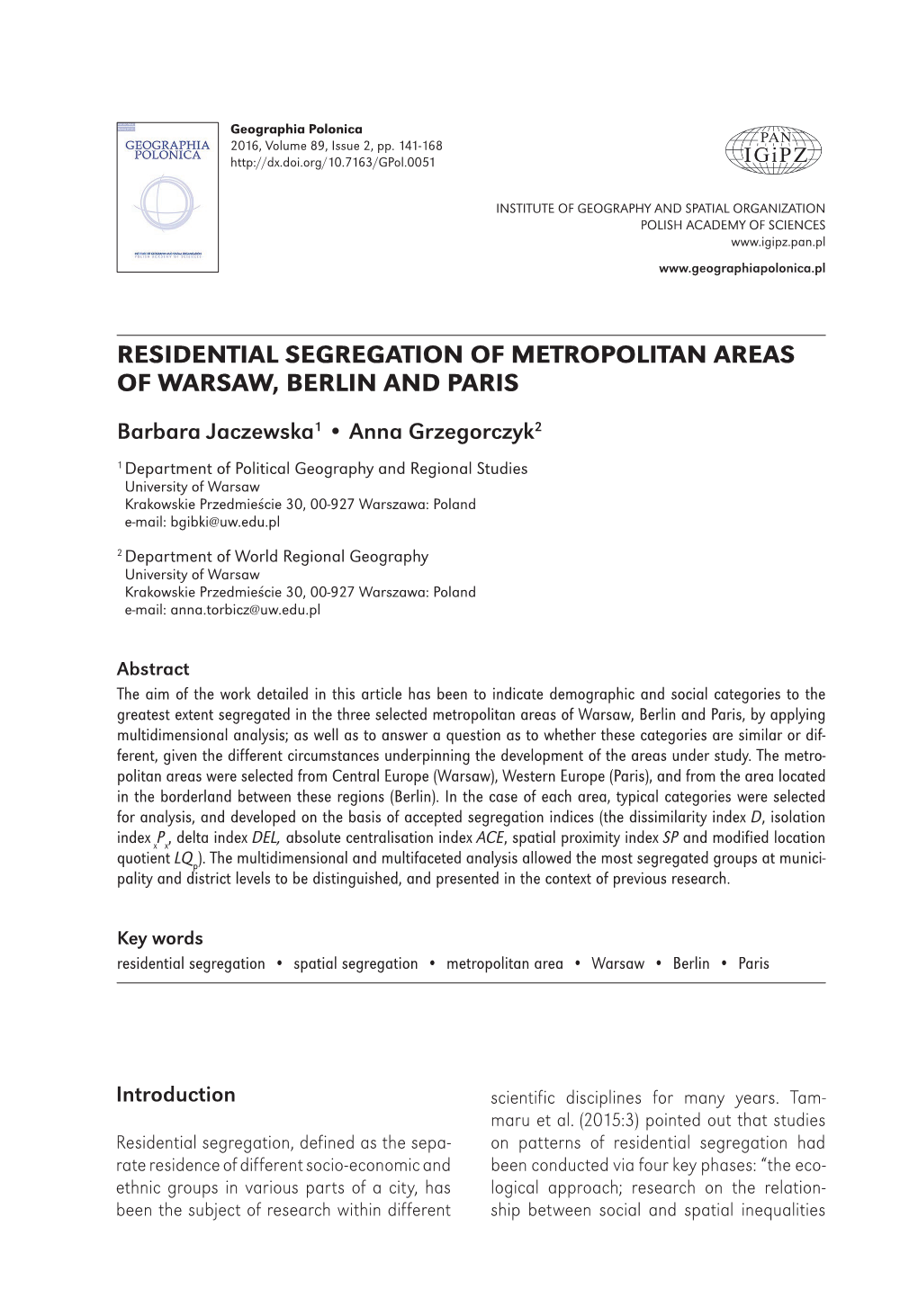 Residential Segregation of Metropolitan Areas of Warsaw, Berlin and Paris