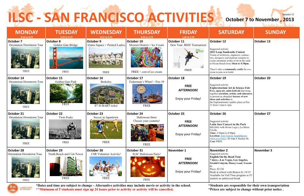 SAN FRANCISCO ACTIVITIES October 7 to November , 2013