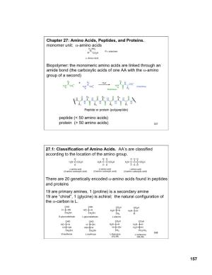 Amino Acids, Peptides, and Proteins. Monomer Unit: Α-Amino Acids H NH2 R = Sidechain R CO2H